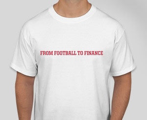 From Football to Finance T-Shirt